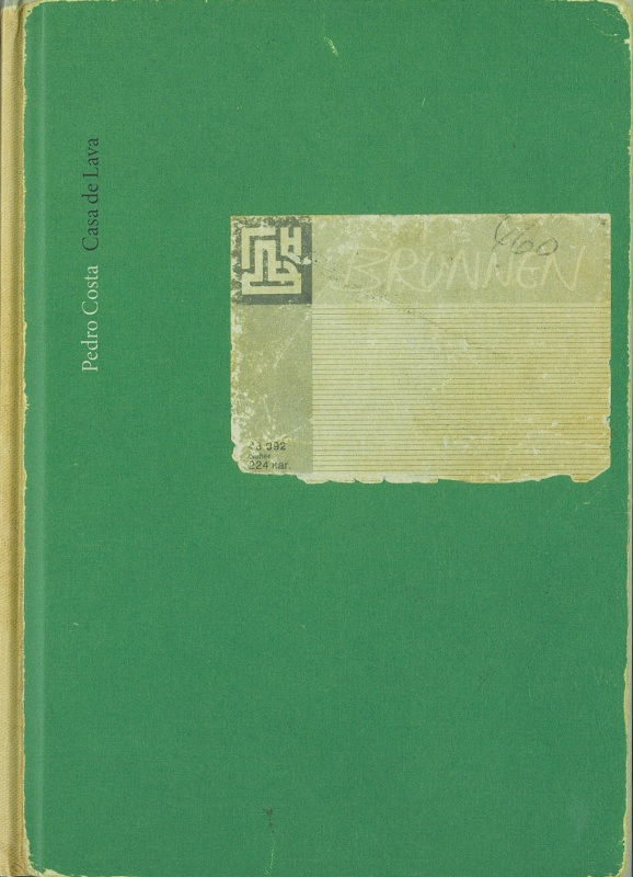Casa de Lava – Caderno - ペドロ・コスタ | AKIO NAGASAWA