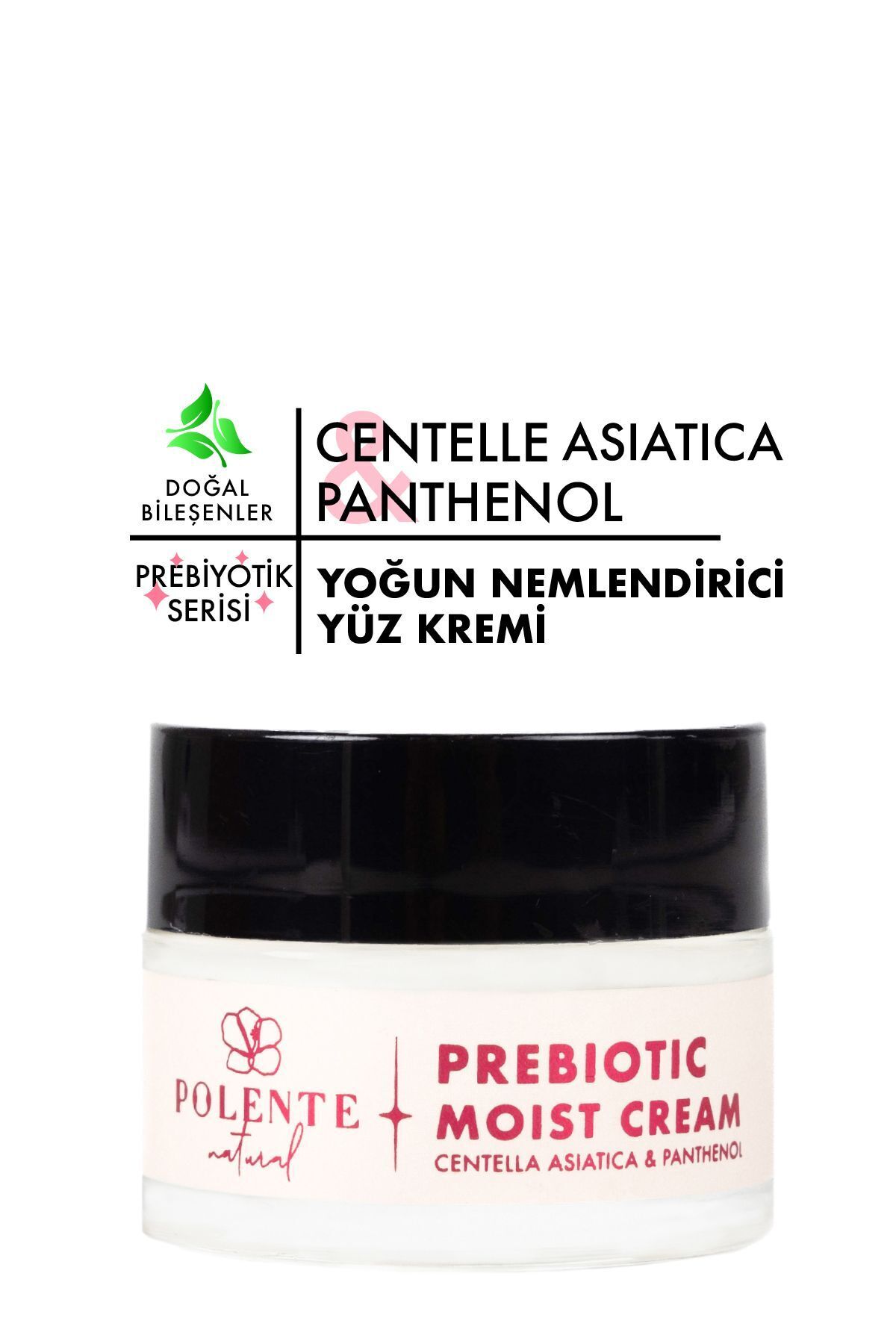 Polente Natural Prebiotic Moist Cream - Cica & Panthenol Yoğun