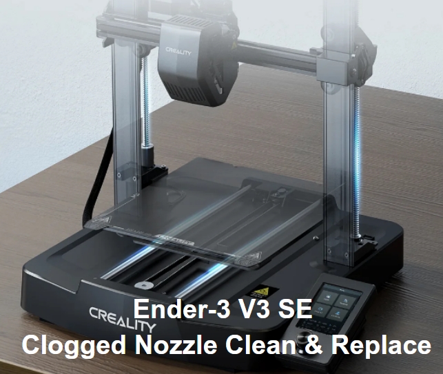 Ender-3 V3 SE Needle Cleaning Nozzle & Nozzle Replacement