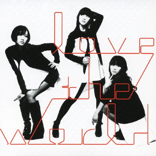 love the world＜通常盤＞/Perfume
