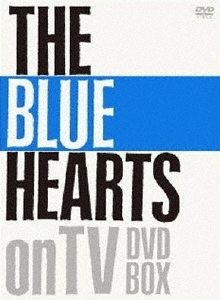 THE BLUE HEARTS on TV DVD-BOX＜完全初回生産限定版＞/THE BLUE HEARTS