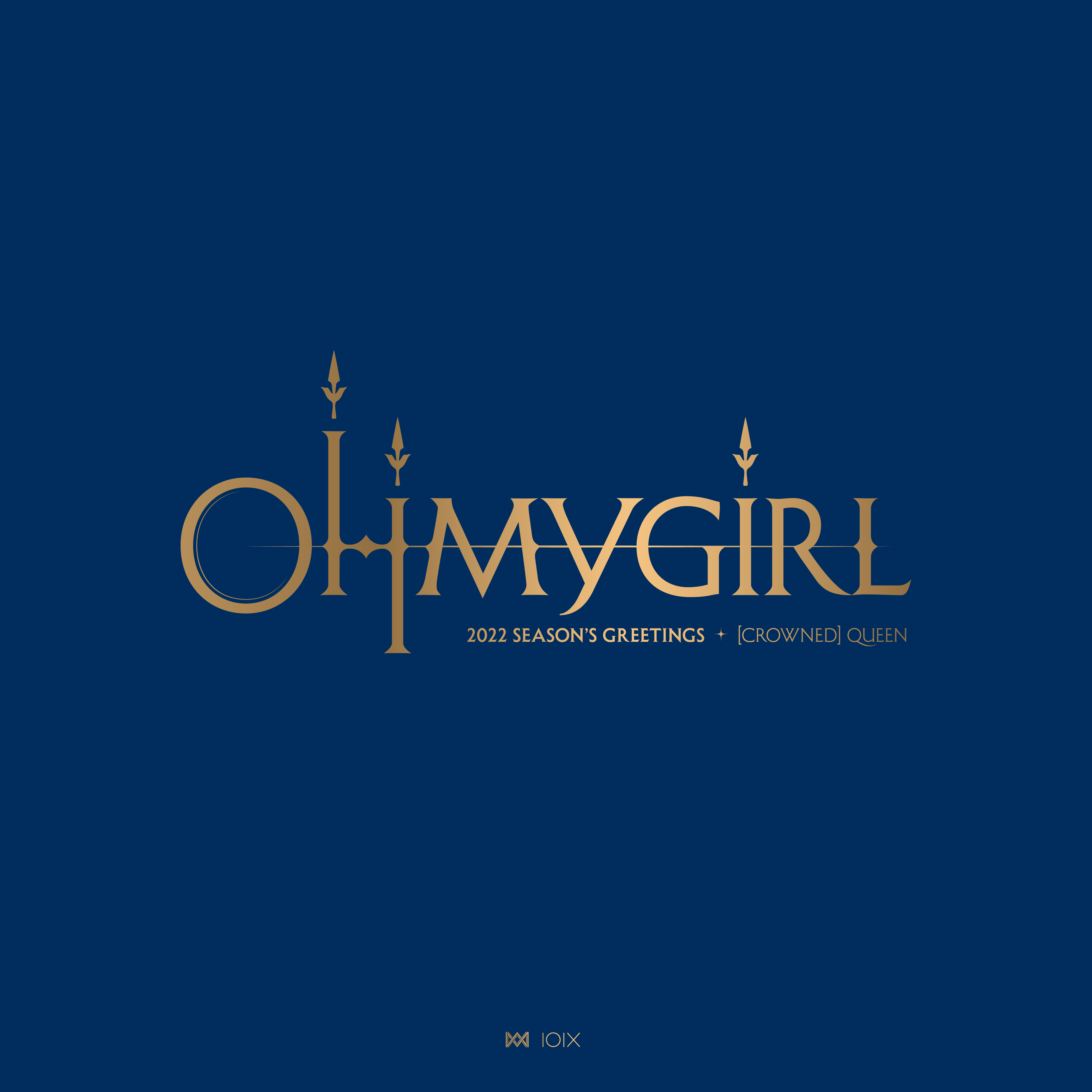 OH MY GIRL｜2022 シーズングリーティング [[CROWNED] QUEEN