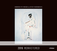 HIROSHI FUJIWARA in DUB CONFERENCE(2016 Remastered)／藤原 ヒロシ