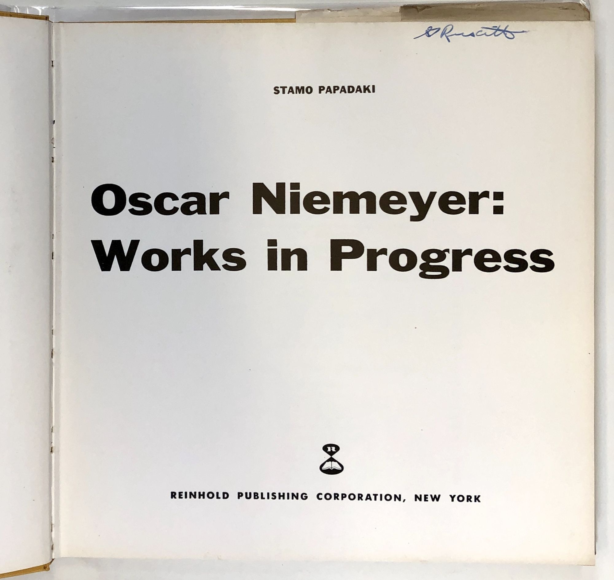 Oscar Niemeyer: Works in Progress | Stamo Papadaki, Oscar Niemeyer