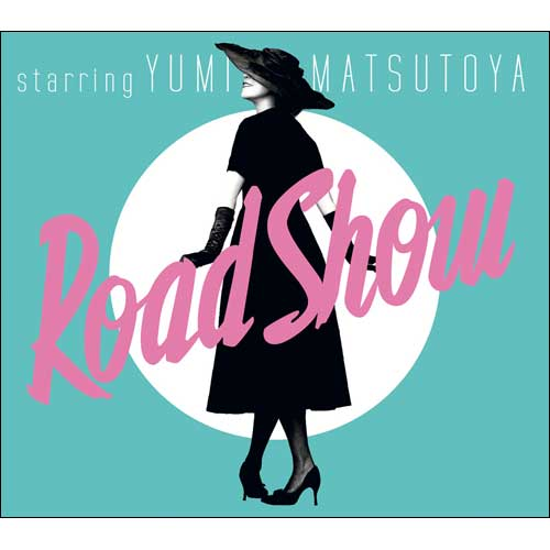 Road Show[CD] - 松任谷由実 - UNIVERSAL MUSIC JAPAN