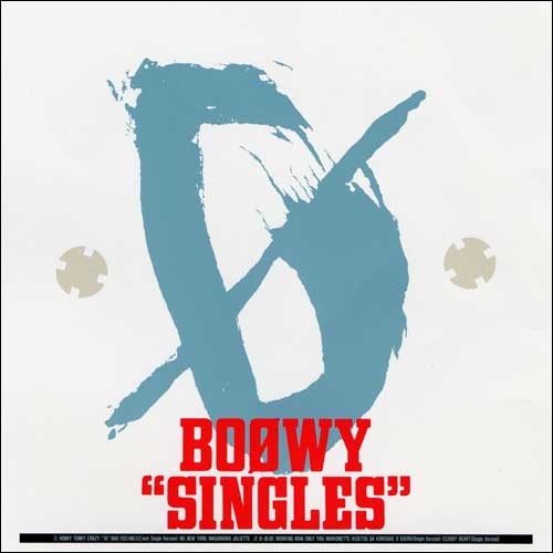 SINGLES [Blu-spec CD2][CD] - BOφWY - UNIVERSAL MUSIC JAPAN
