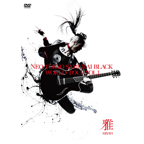 NEO TOKYO SAMURAI BLACK WORLD TOUR vol.1[DVD] - 雅-MIYAVI