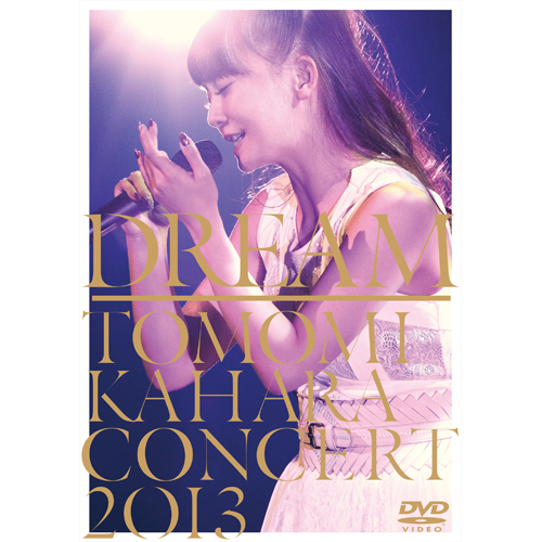 DREAM ~TOMOMI KAHARA CONCERT 2013~[DVD] - 華原朋美 - UNIVERSAL