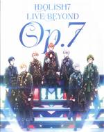 IDOLiSH7 LIVE BEYOND “Op.7