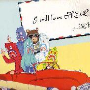 I STILL LOVE H.E.R. feat. KANYE WEST / /TERIYAKI BOYZ レコード通販