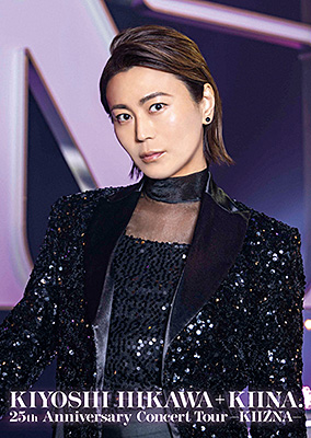 KIYOSHI HIKAWA＋KIINA. 25th Anniversary Concert Tour〜KIIZNA