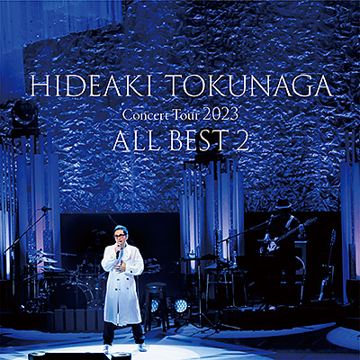 HIDEAKI TOKUNAGA Concert Tour 2023 ALL BEST 2【通常盤