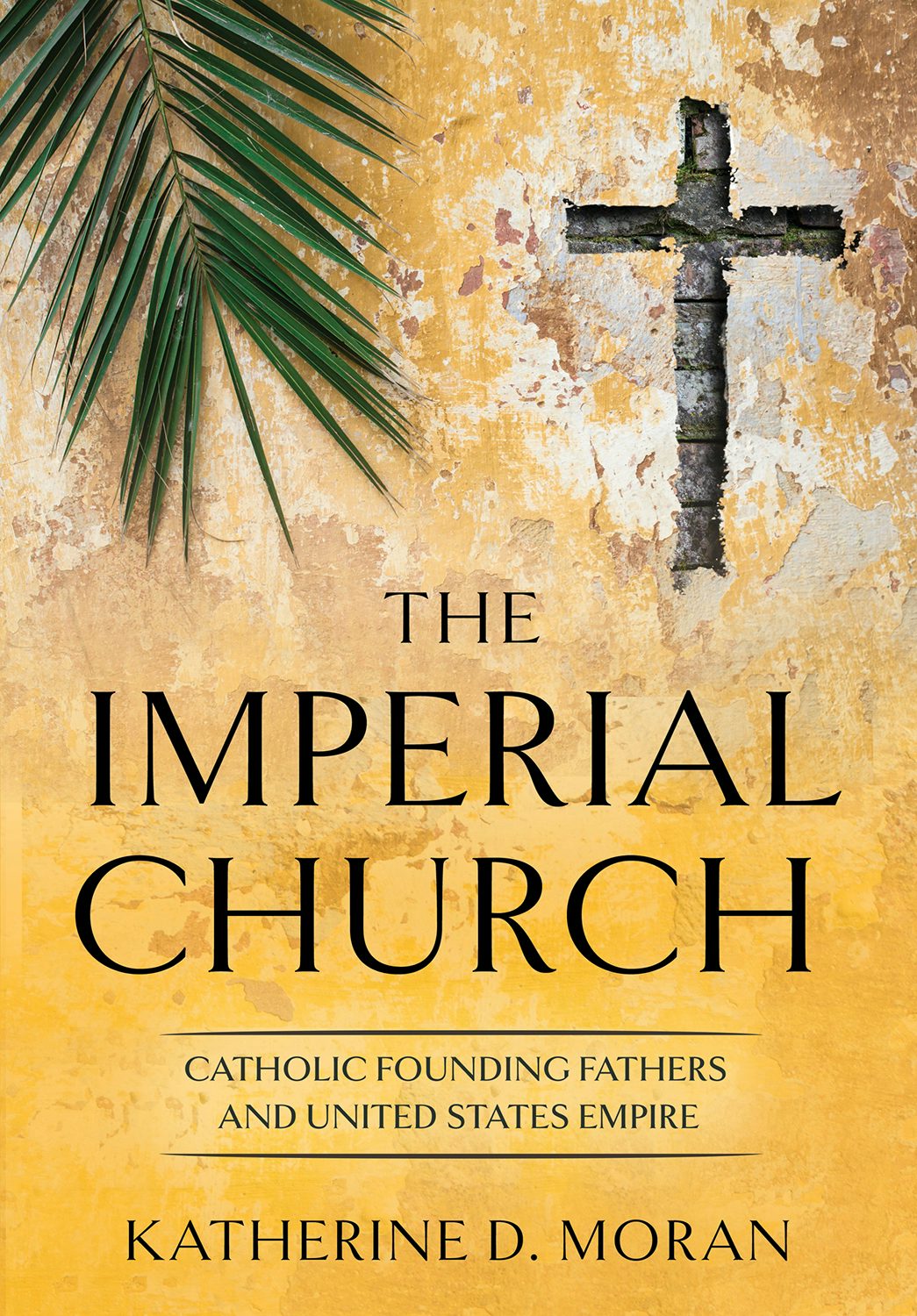 The Imperial Church by Katherine D. Moran | Hardcover | Cornell