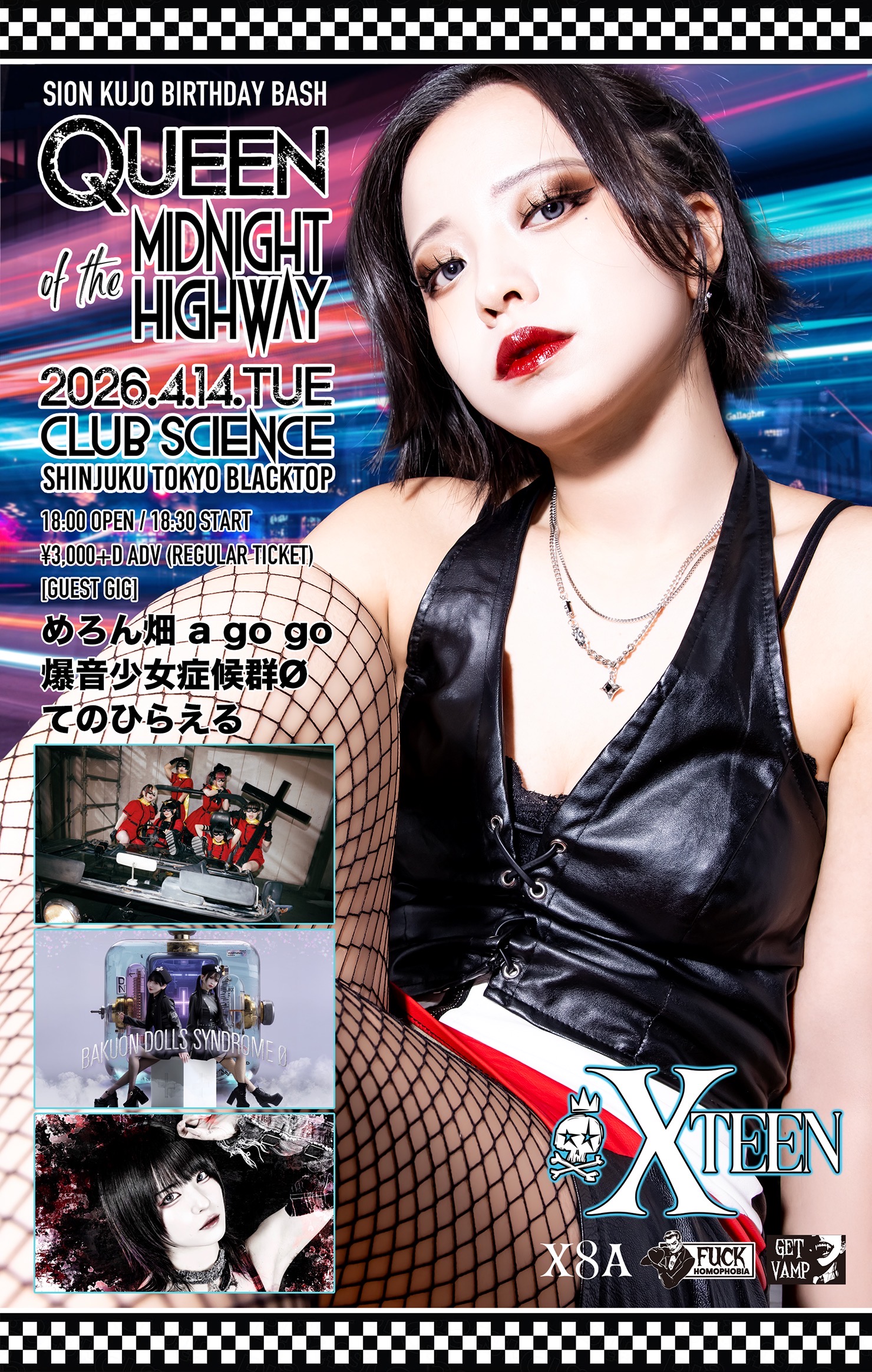 XTEEN † SION KUJO BIRTHDAY BASH QUEEN OF THE MIDNIGHT HIGHWAY の
