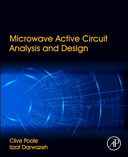Microwave Active Circuit Analysis and Design - Edition 1 - By