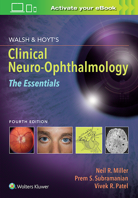 Walsh & Hoyt's Clinical Neuro-Ophthalmology, 4th ed. - Essentials