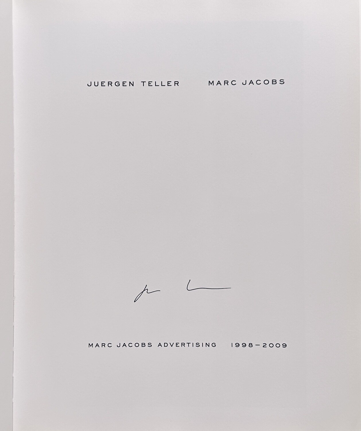 SIGNED] JUERGEN TELLER MARC JACOBS ADVERTISING