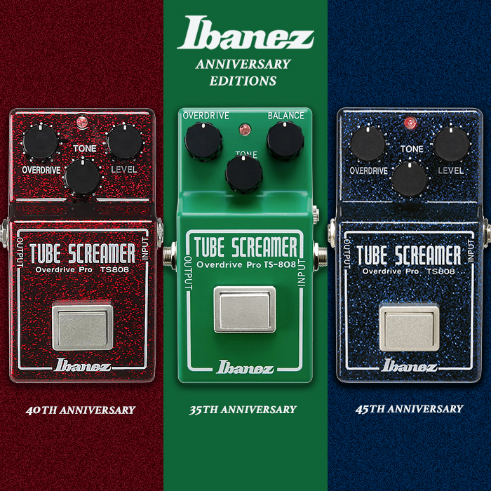 Guitar Pedal X - News - 3 Flavours of Ibanez Anniversary Edition