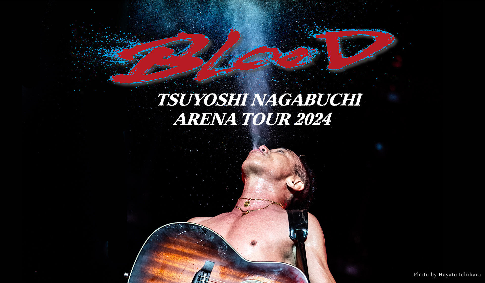 TSUYOSHI NAGABUCHI ARENA TOUR 2024 “BLOOD” ｜ ダイヤモンドチケット