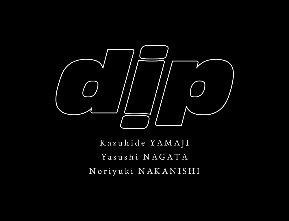 dip ｜ official web site
