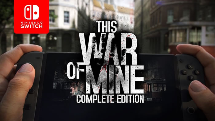 全DLCを同梱する海外Nintendo Switch向けの完全版「This War of Mine