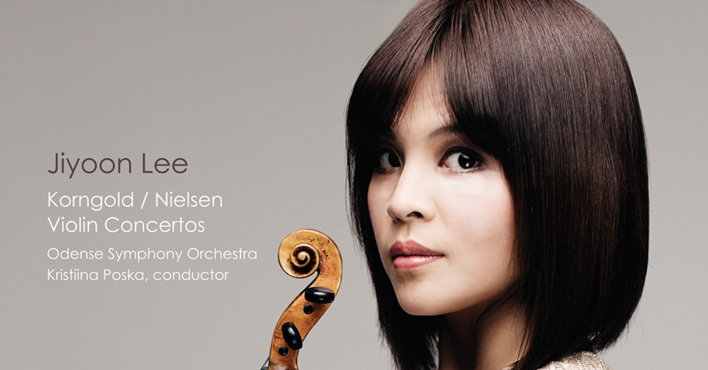 Jiyoon Lee: Korngold and Nielsen Violin Concertos | Review | The Strad