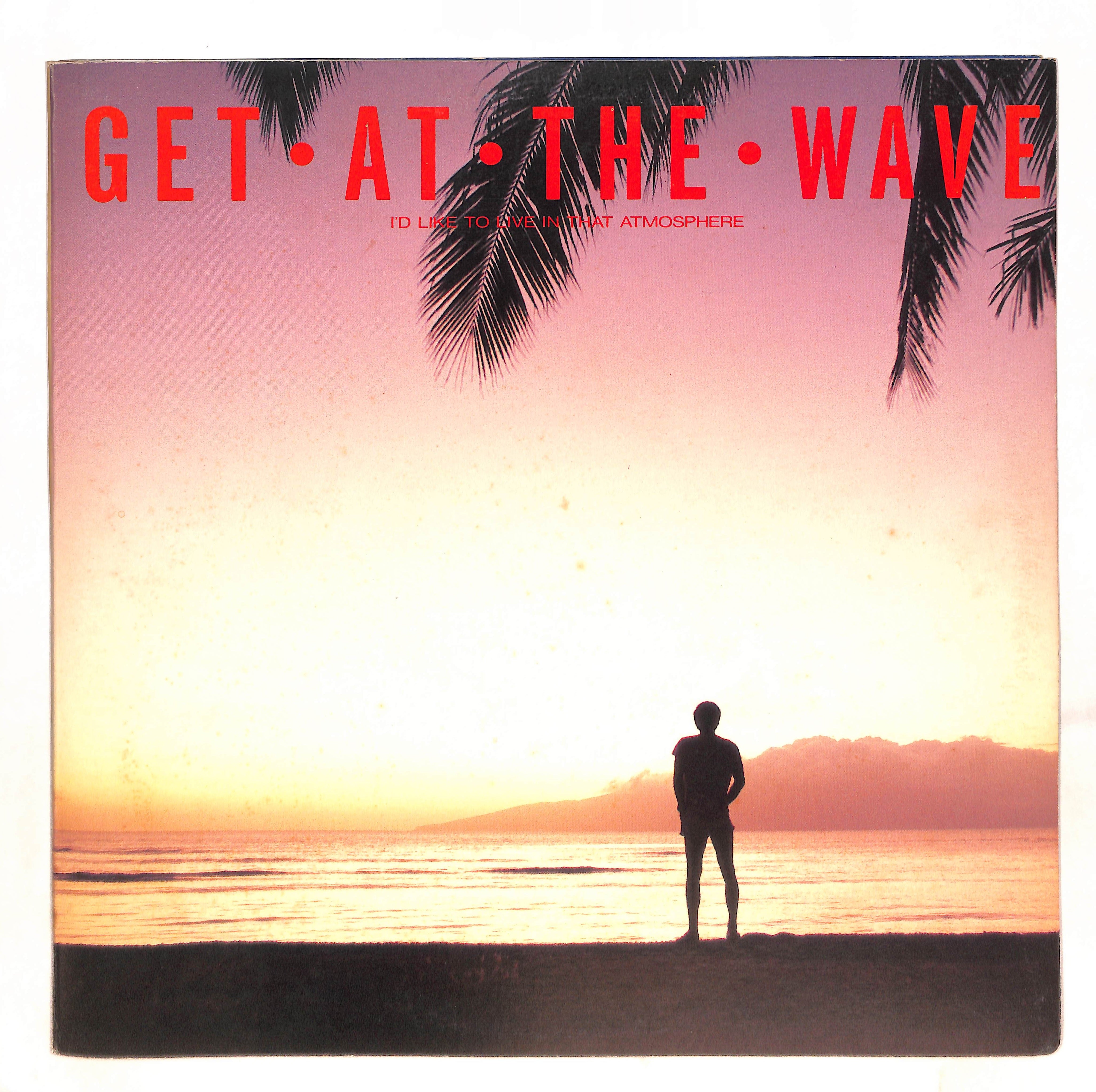 Get • At • The • Wave (I'd Like To Live In That Atmosphere) – ELLA