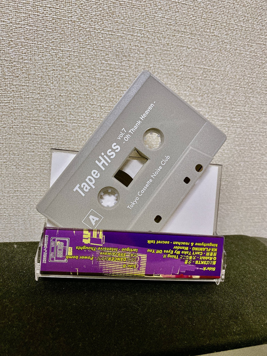 Tape Hiss Vol​.​7 - Oh Thank Heaven - | Tokyo Cassette Noise Club