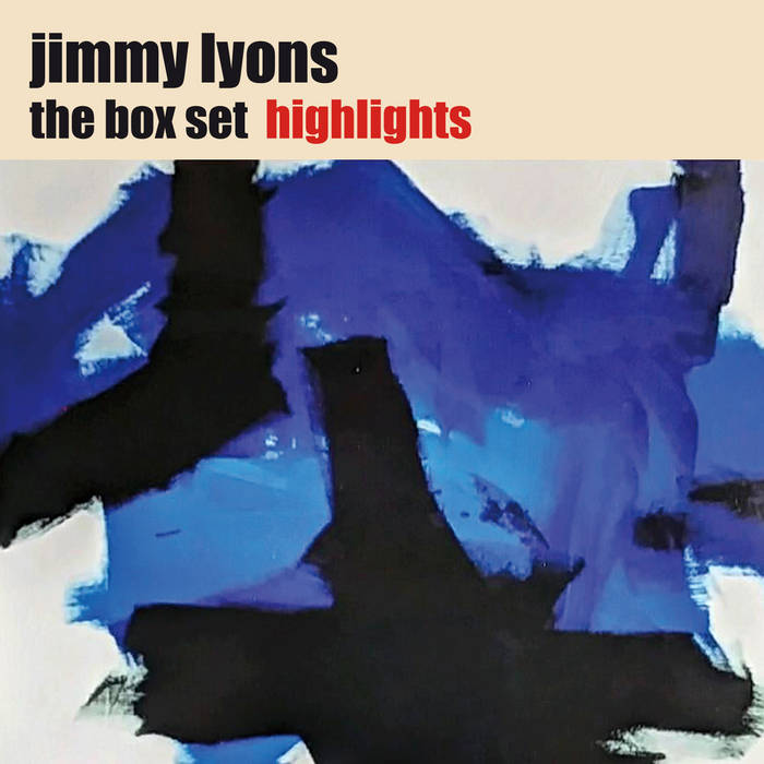 The box set (Highlights digital edition) | Jimmy Lyons | Ayler Records