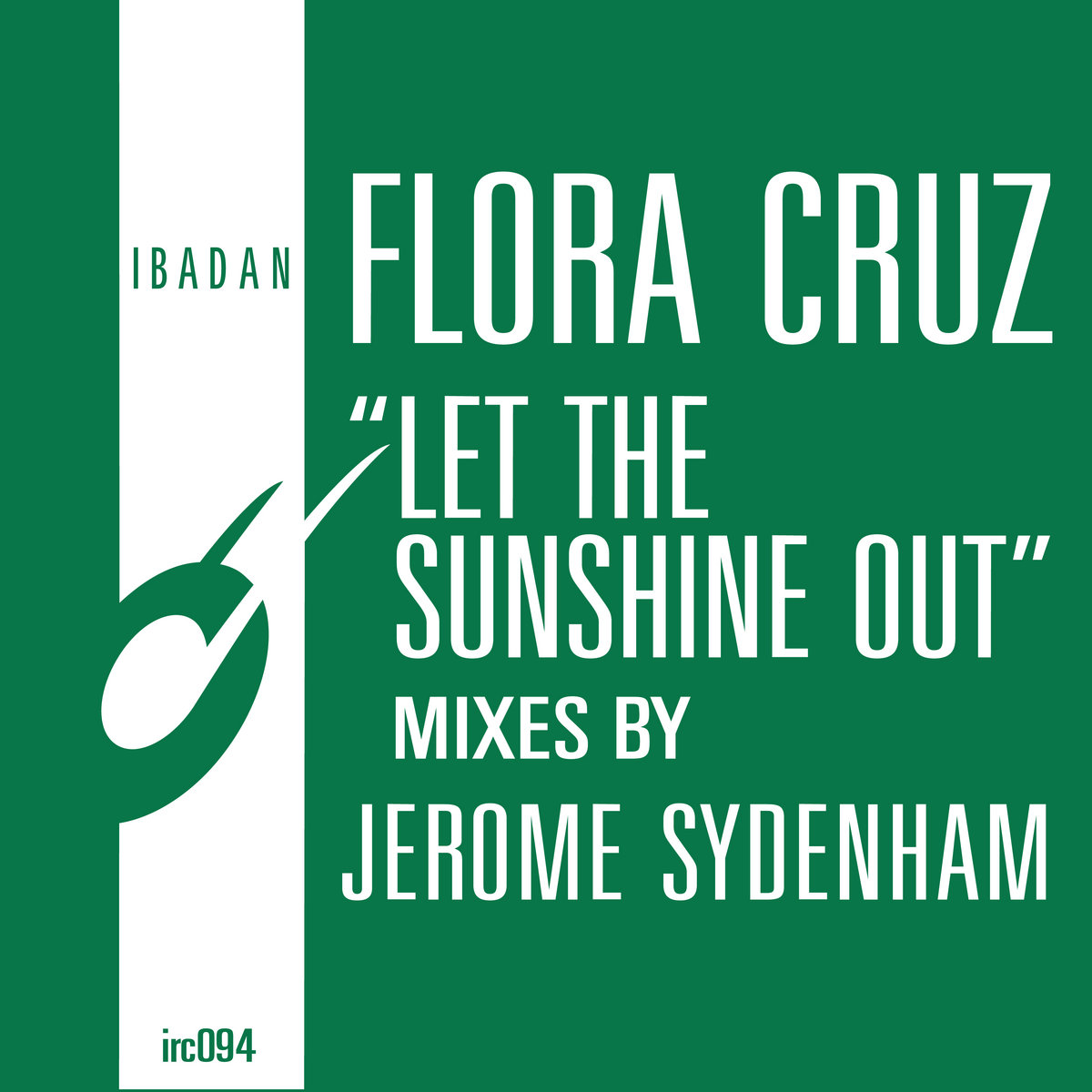 Let the Sunshine Out | Flora Cruz, Jerome Sydenham | Ibadan Records