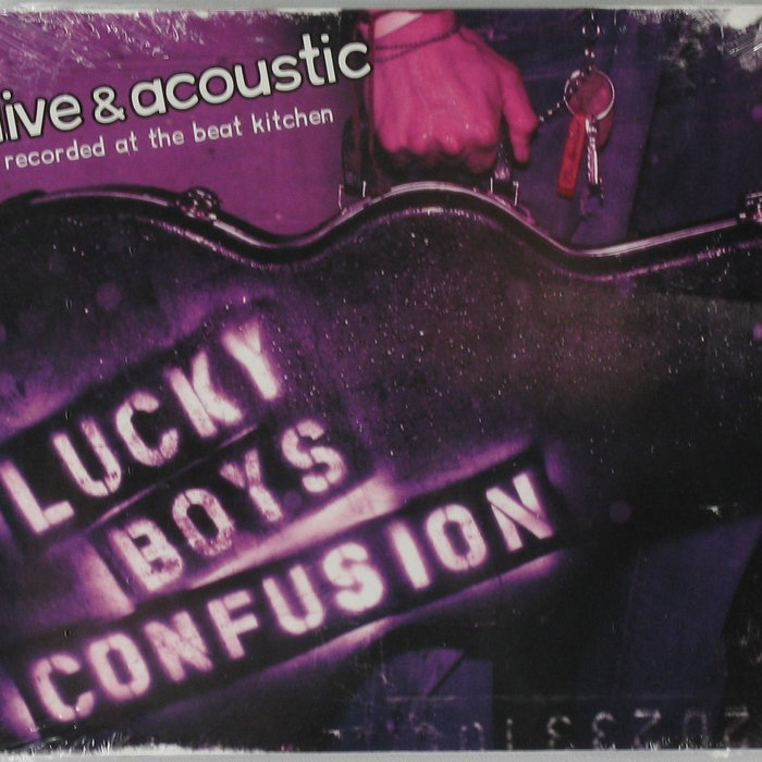 Live and Acoustic | Lucky Boys Confusion