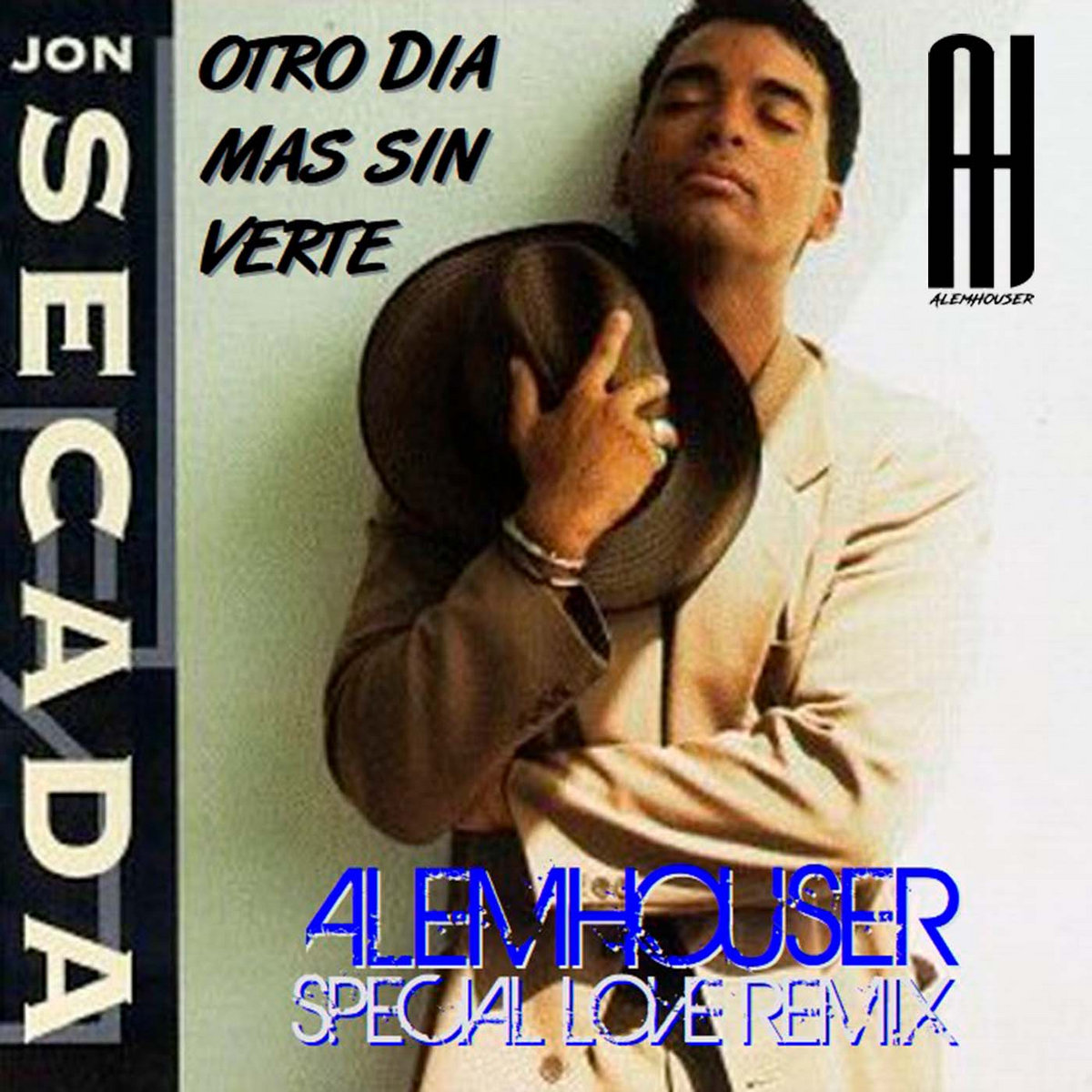Otro Dia Mas Sin Verte (AlemHouser Special Love Remix) | Jon