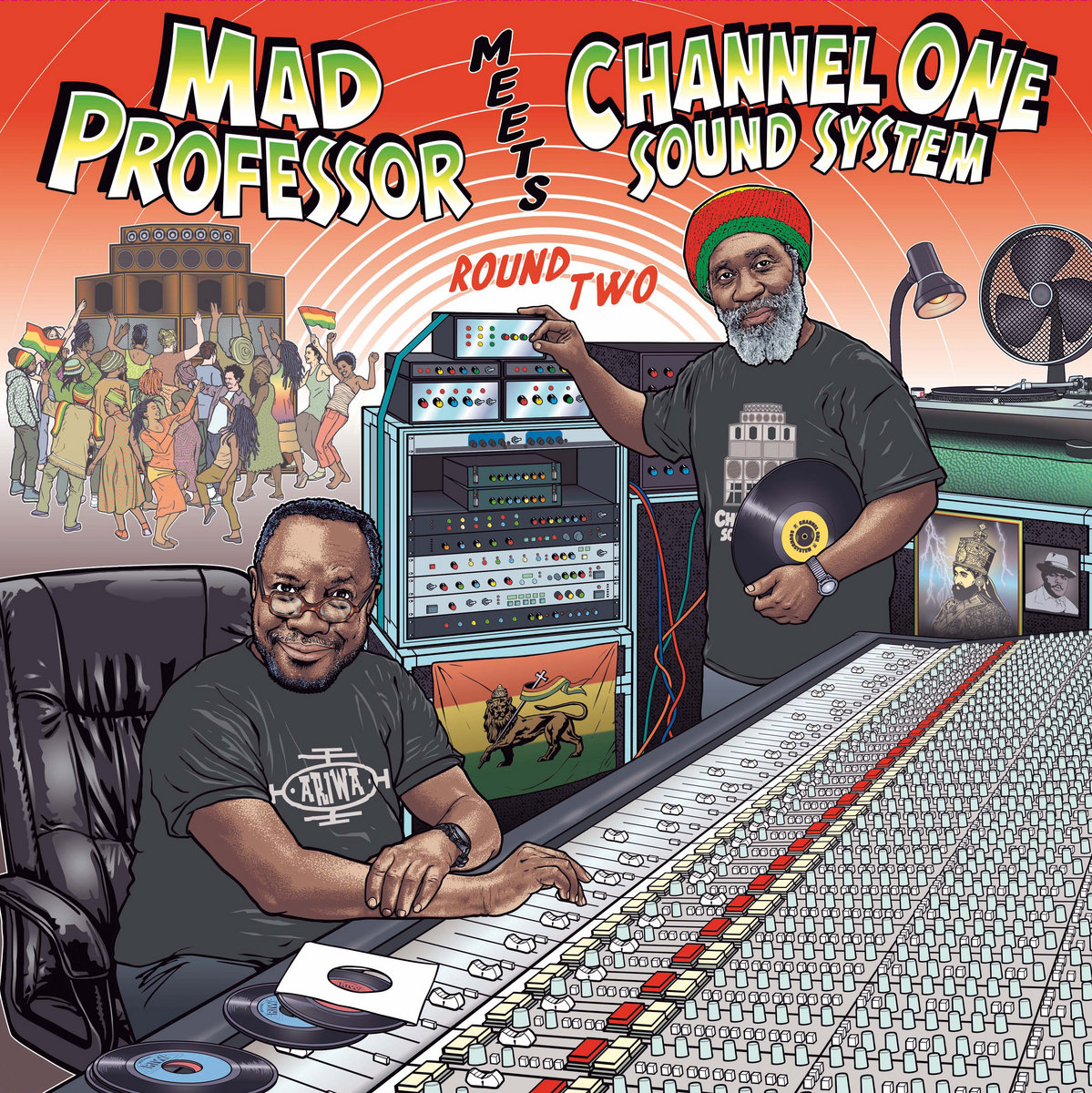 Mad Professor meets Channel One: Round 2 | Mad Professor and
