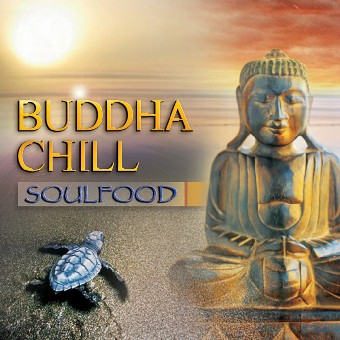 Buddha Chill | SOULFOOD & Various | SOULFOOD