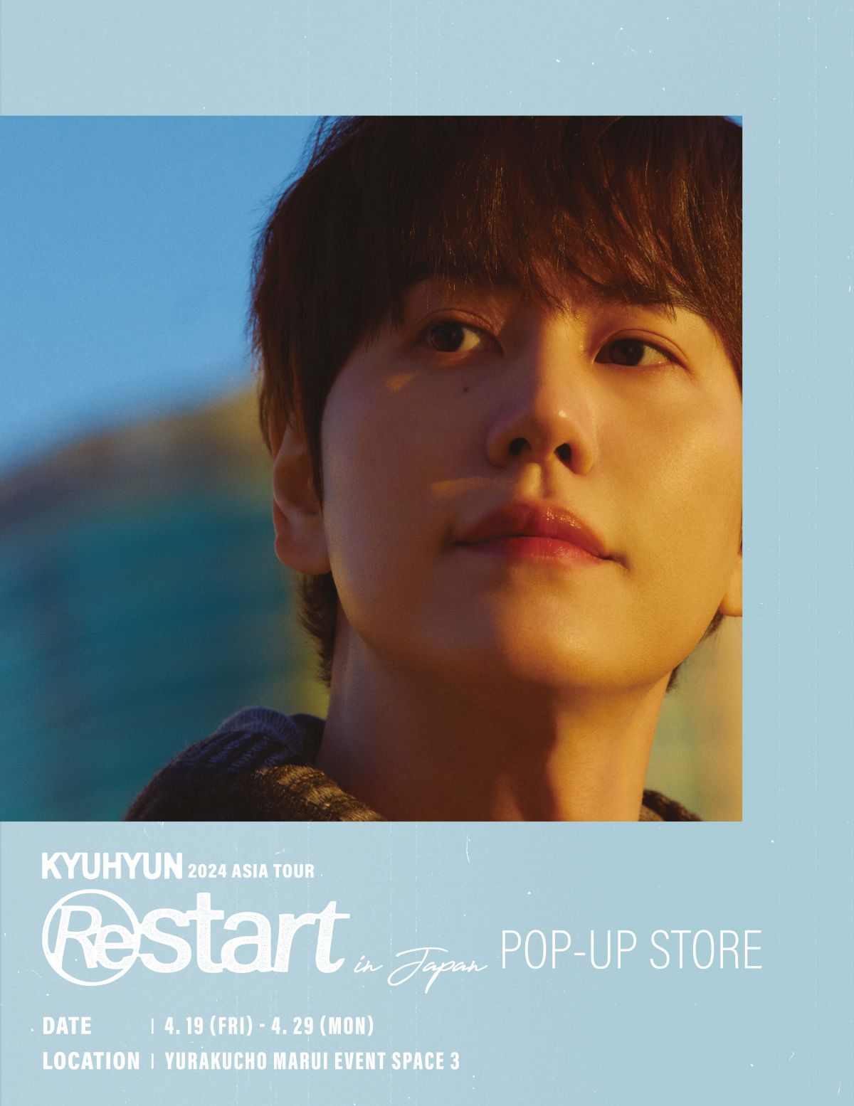 2024 KYUHYUN ASIA TOUR 'Restart' in Japan POP-UP STORE」が有楽町