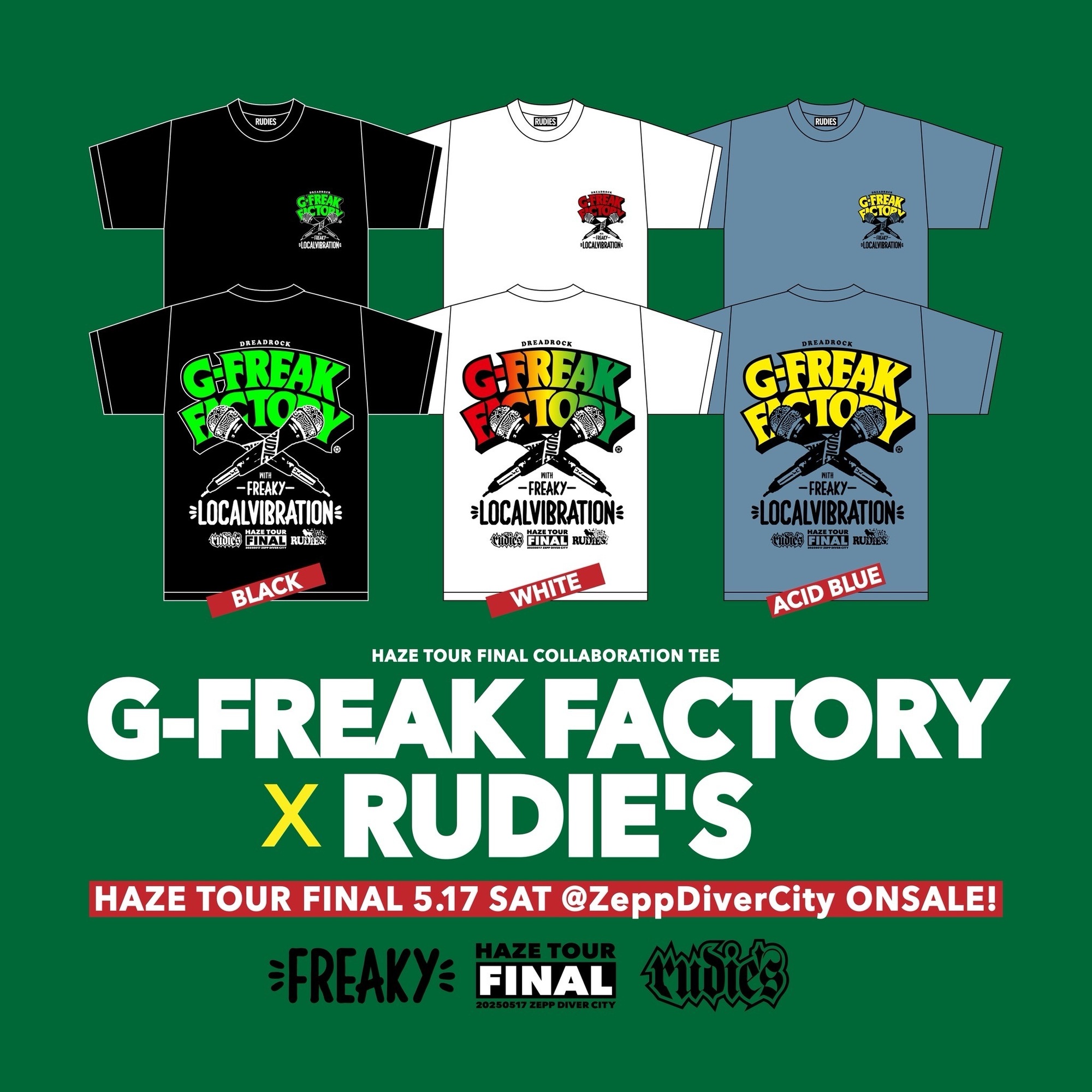 G-FREAK FACTORY ツアーファイナルTシャツ登場！5/17日(土) 