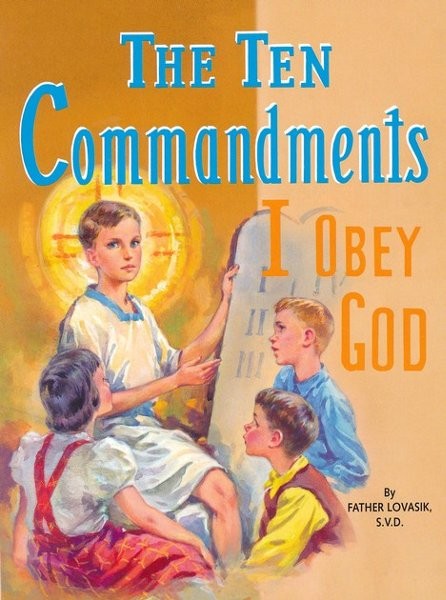 The Ten Commandments: Lawrence G. Lovasik: 9780899422879