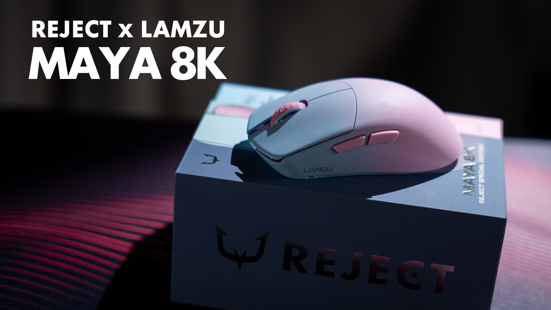 REJECT x LAMZU MAYA 8K レビュー | ゲームギーク