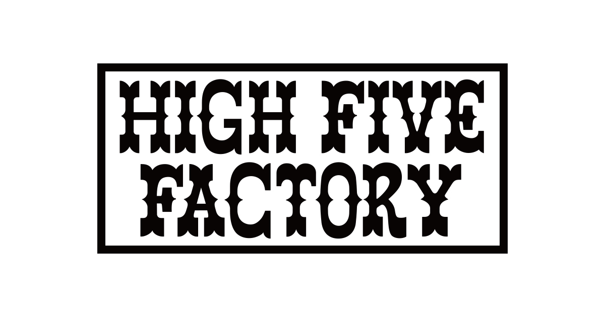 GOODS｜全商品 | HIGH FIVE FACTORY（ハイ ファイブ ファクトリー）