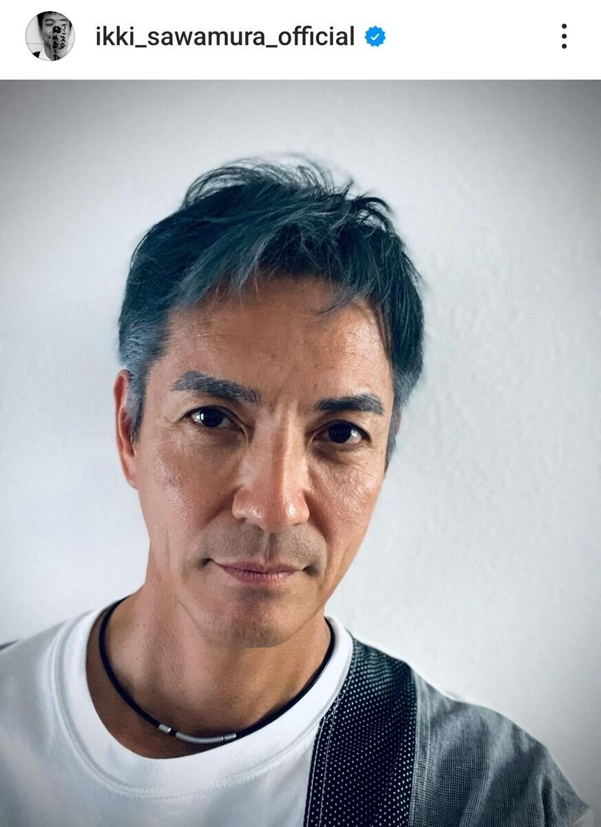 えっ！！一瞬、誰？」沢村一樹57歳、別人のような姿「ええええ