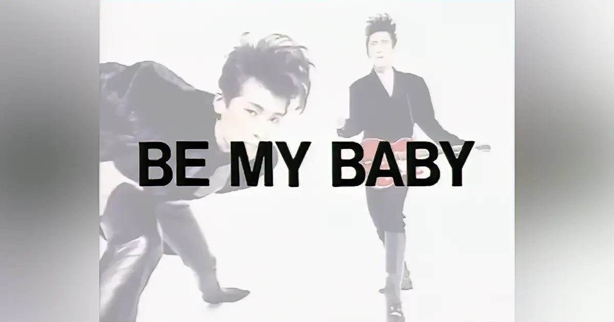 COMPLEXのビデオシングル『BE MY BABY』の収録曲の紹介・作品の解説