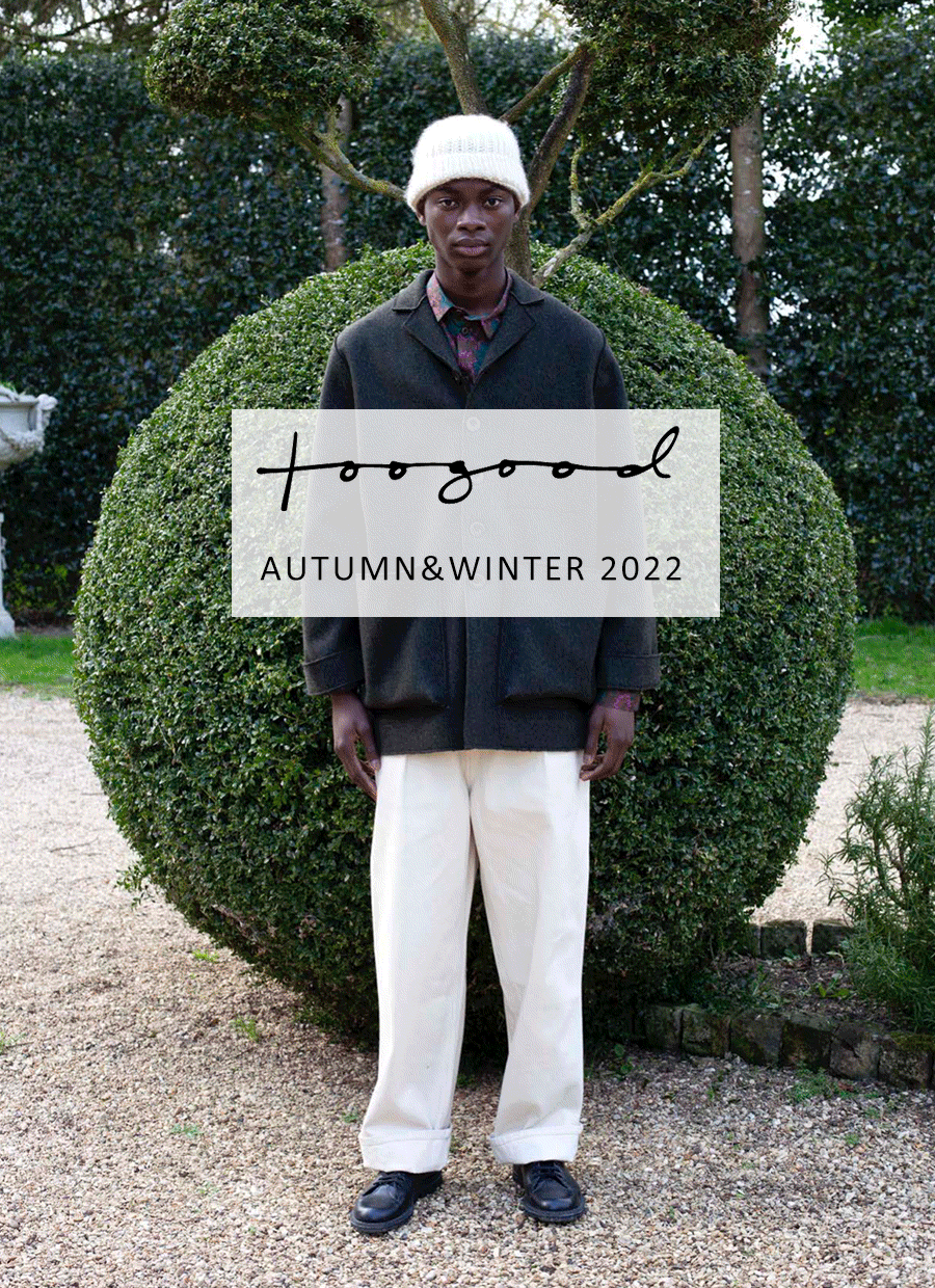 トゥーグッド 2022年 秋冬コレクション スタート | HUES 福岡セレクト