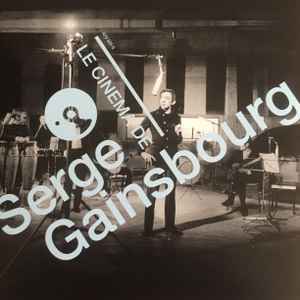 Serge Gainsbourg – Le Cinéma De Serge Gainsbourg | Releases | Discogs