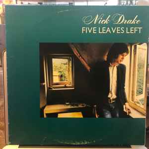 Nick Drake – Five Leaves Left – Vinyl (LP, Album, Reissue), 1978