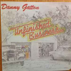 Danny Gatton – Unfinished Business – Vinyl (LP, Album), 1987