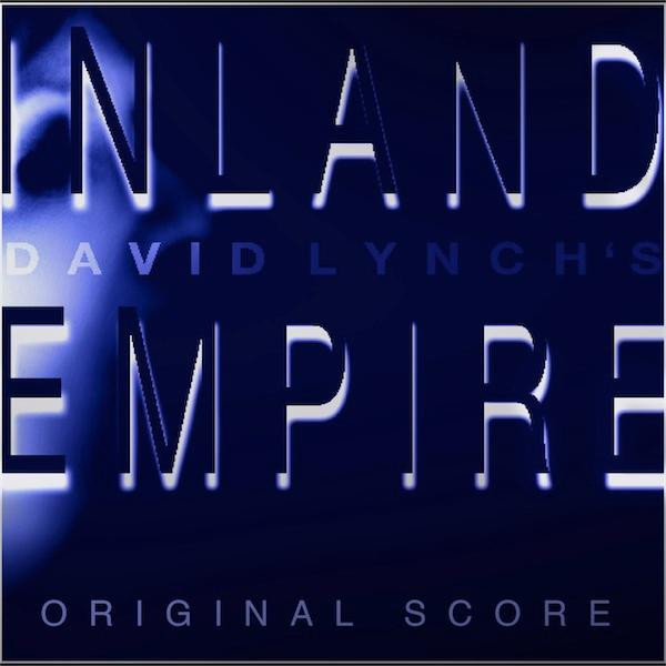 David Lynch – Inland Empire (Original Motion Picture Score) – 13 x