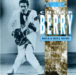 Chuck Berry – The World Of Chuck Berry - Rock & Roll Music – CD