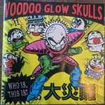 Voodoo Glow Skulls – Who Is, This Is? | Releases | Discogs