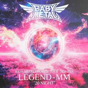 Babymetal – World Tour 2023-2024: Legend MM 20 Night & 21 Night