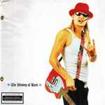 Kid Rock – The History Of Rock | Releases | Discogs